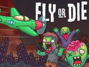 Fly Or Die